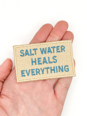 Salt Water Heals Everything Embroidered Patch Coastal Quote