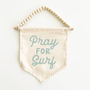 Surf's Up & Pray For Surf Hang Sign