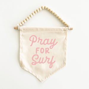 Surf's Up & Pray For Surf Hang Sign