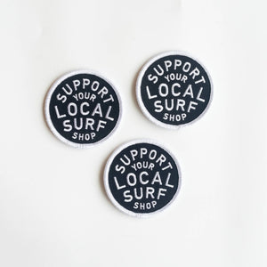 Support Your Local Surf Shop Iron on Patch -  Black & White