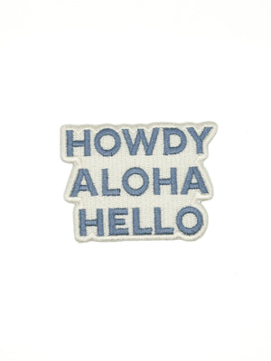 Howdy Aloha Hello Embroidered Patch – Greeting Patch, Travel