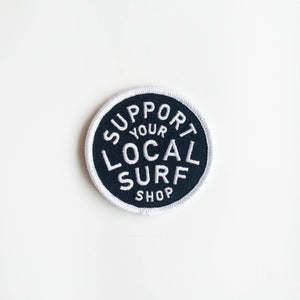 Support Your Local Surf Shop Iron on Patch -  Black & White